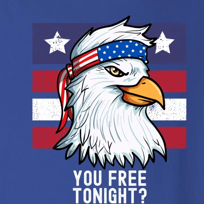 You Free Tonight? Patriotic Eagle American 4th Of July Gift Toddler Long Sleeve Shirt