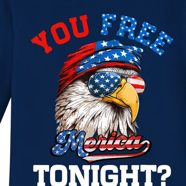 You Free Tonight Usa Flag Bald Eagle 4th Of July Baby Long Sleeve Bodysuit