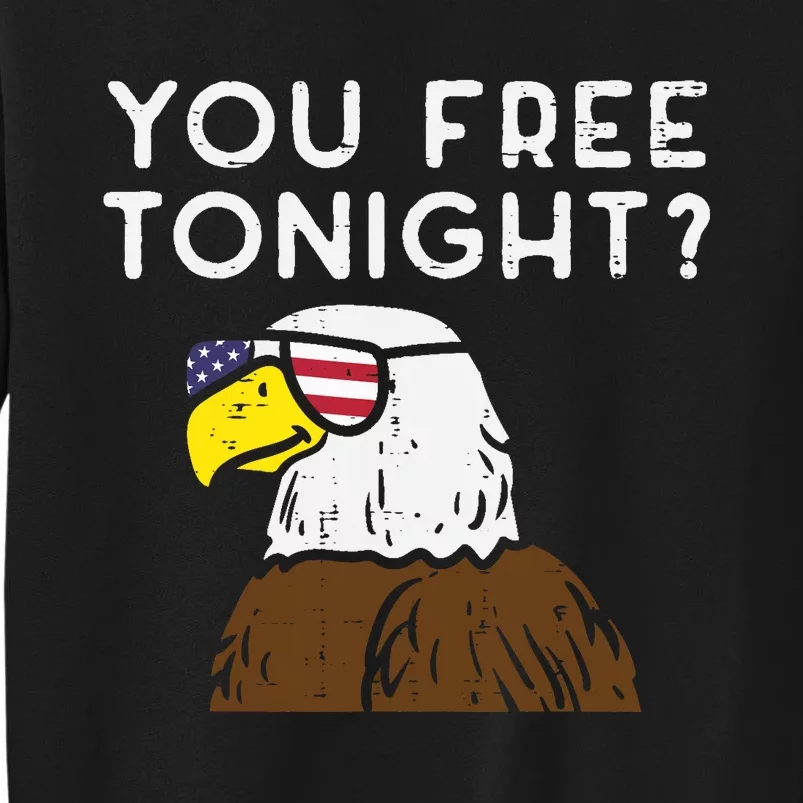 You Free Tonight Bald Eagle US Flag Sunglasses 4th of July Sweatshirt