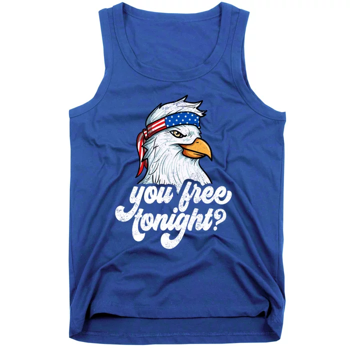 You Free Tonight 4th Of July Cool Bald Eagle Usa Graphic Great Gift Tank Top