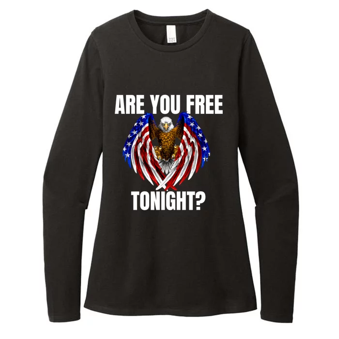 You Free Tonight Bald Eagle American Flag Happy 4th Of July Meaningful Gift Womens CVC Long Sleeve Shirt