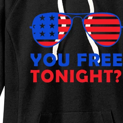 You Free Tonight To Celebrate 4th Of July In Red And Blue Cool Gift Women's Fleece Hoodie