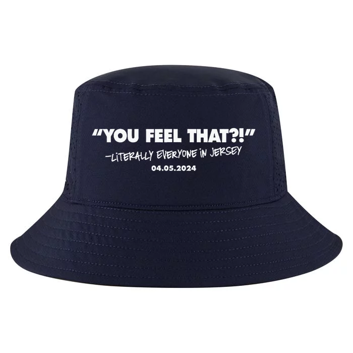 You Feel That Literally Everyone In New Jersey Cool Comfort Performance Bucket Hat