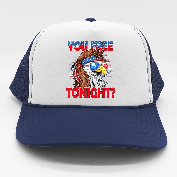 You Free Tonight Usa American Flag Patriotic Eagle Mullet Funny Gift Trucker Hat