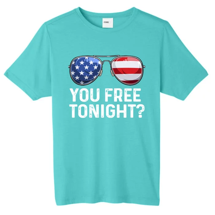 You Free Tonight Usa Patriotic Sunglusses Party 4th Of July Gift ChromaSoft Performance T-Shirt