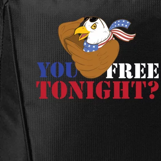 You Free Tonight? Usa Eagle Of Freedom 4th Of July Gift City Backpack