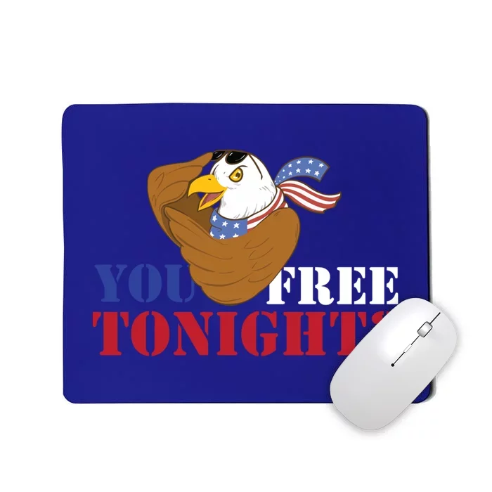 You Free Tonight? Usa Eagle Of Freedom 4th Of July Gift Mousepad