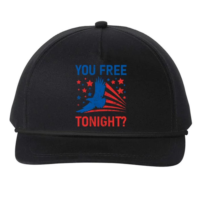 You Free Tonight? American Flag Patriotic Eagle 4th July Gift Snapback Five-Panel Rope Hat