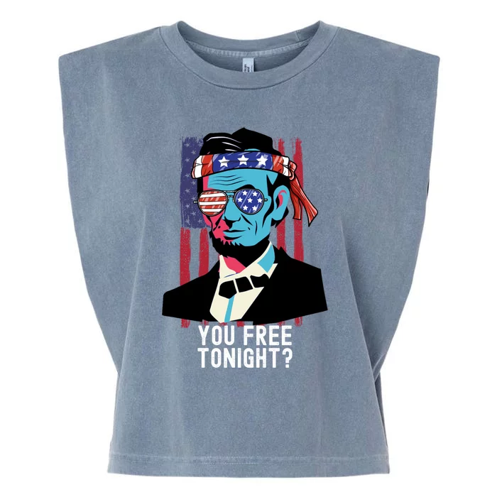 You Free Tonight? Patriotic Able Lincoln 4th Of July Meaningful Gift Garment-Dyed Women's Muscle Tee