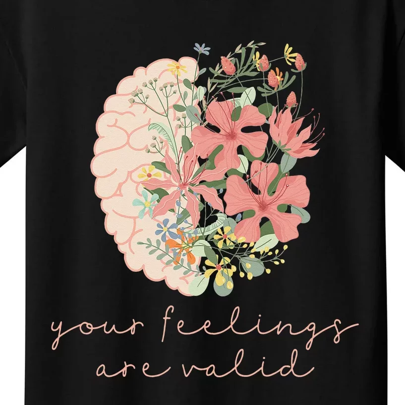 Your Feelings Valid Mental Health Matters Awareness Anxiety Kids T-Shirt