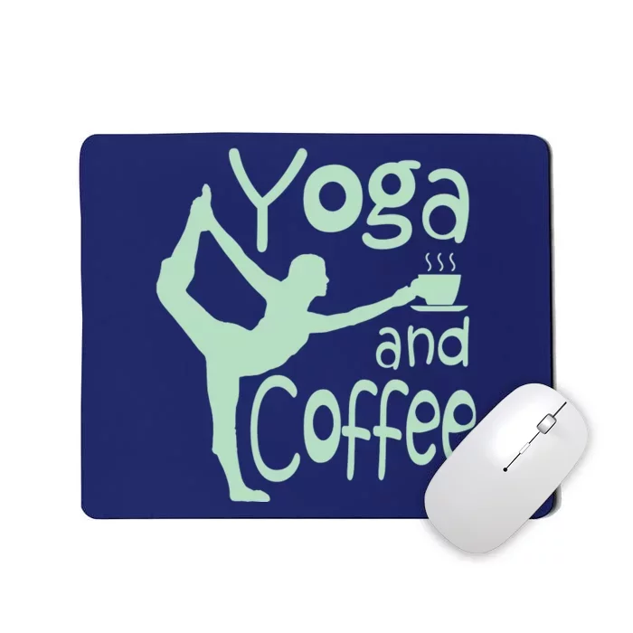 Yoga For Women With Sayings Yoga And Coffee Mousepad