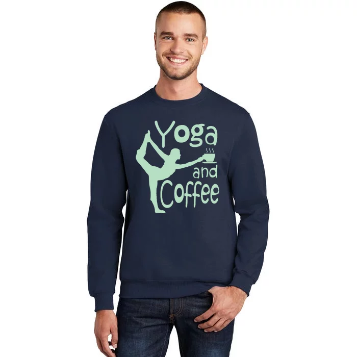 Yoga For Women With Sayings Yoga And Coffee Tall Sweatshirt