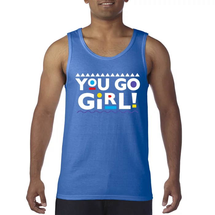 You Go ! 90s Throwback Gift Tank Top