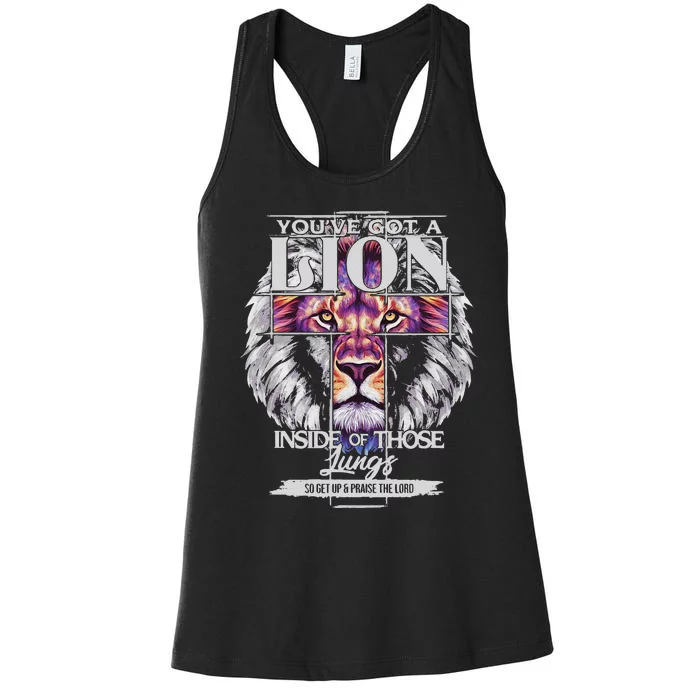 YouVe Got A Lion Inside Of Those Lungs Christian Religious Gift Women's Racerback Tank