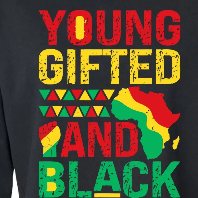 Young Gifted And Black Girl Black History Melanin Cropped Pullover Crew