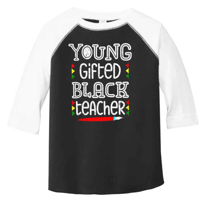 Young Gifted And Black Teacher Cool Black History Month Toddler Fine Jersey T-Shirt