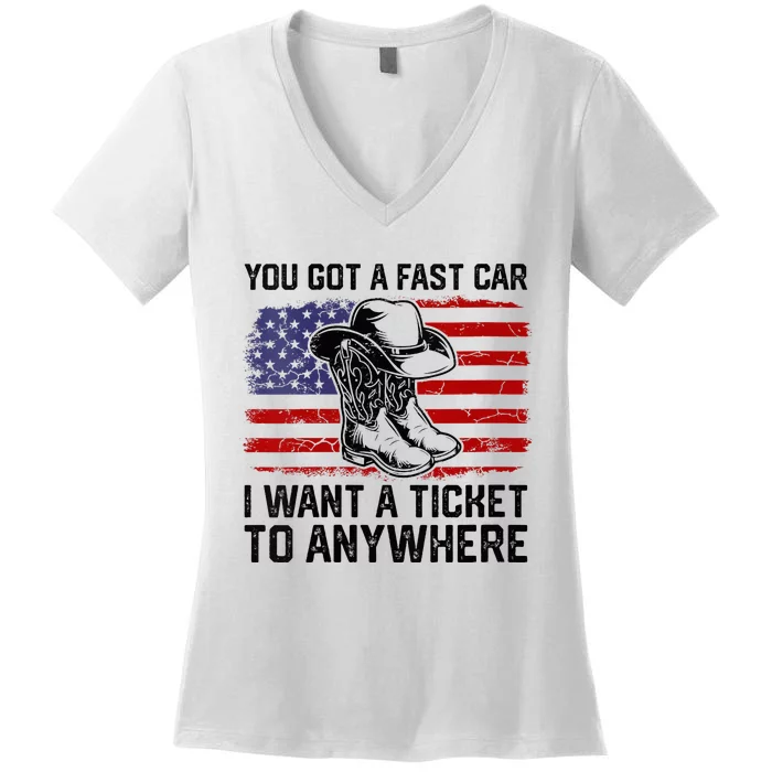 You Got A Fast Car I Want A Ticket To Anywhere Usa Flag Women's V-Neck T-Shirt