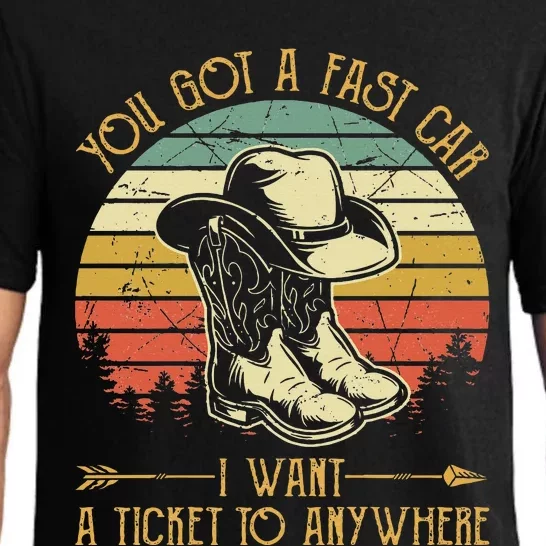 You Got A Fast Car I Want A Ticket To Anywhere Country Music Pajama Set