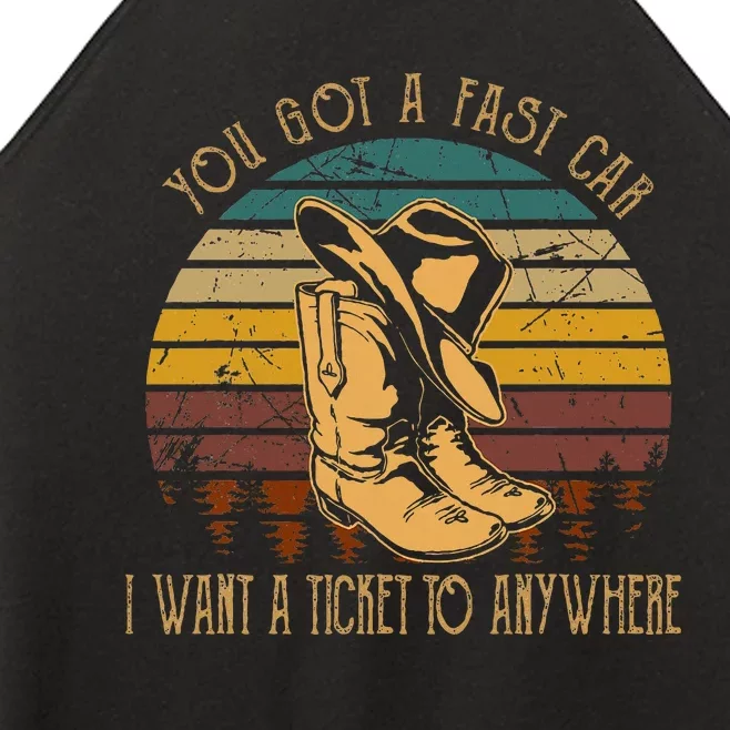 You Got A Fast Car I Want A Ticket To Anywhere Cowboy Boots Women’s Perfect Tri Rocker Tank