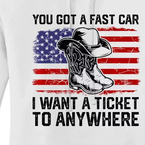 You Got A Fast Car I Want A Ticket To Anywhere Usa Flag Women's Pullover Hoodie