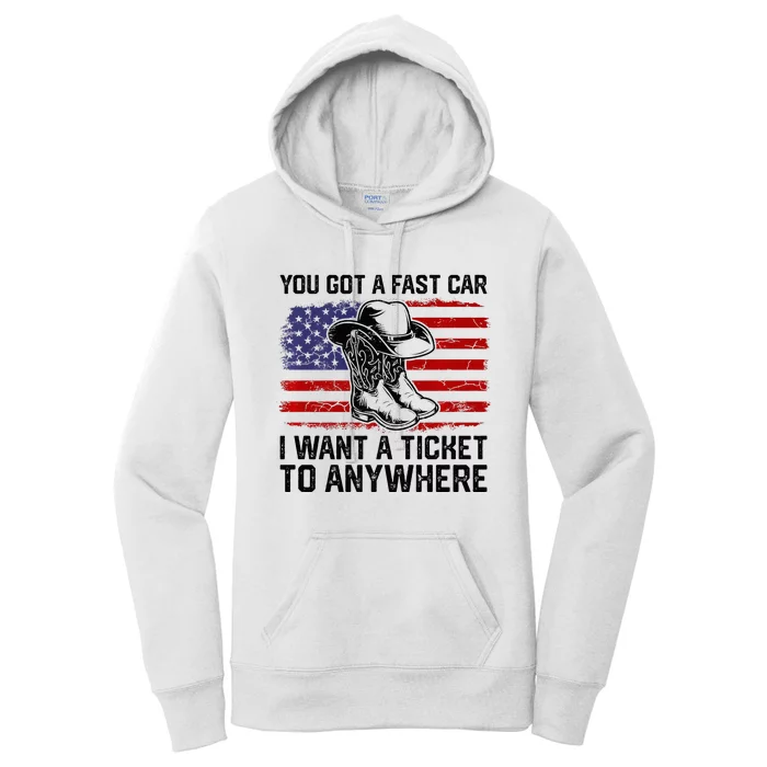 You Got A Fast Car I Want A Ticket To Anywhere Usa Flag Women's Pullover Hoodie