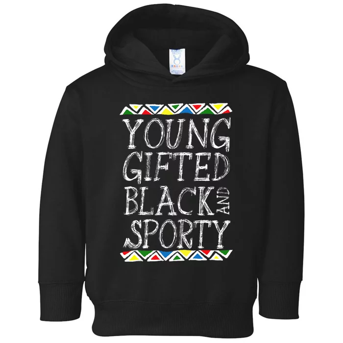 Young Gifted And Black Sporty Cool Black History Month Gift Toddler Hoodie