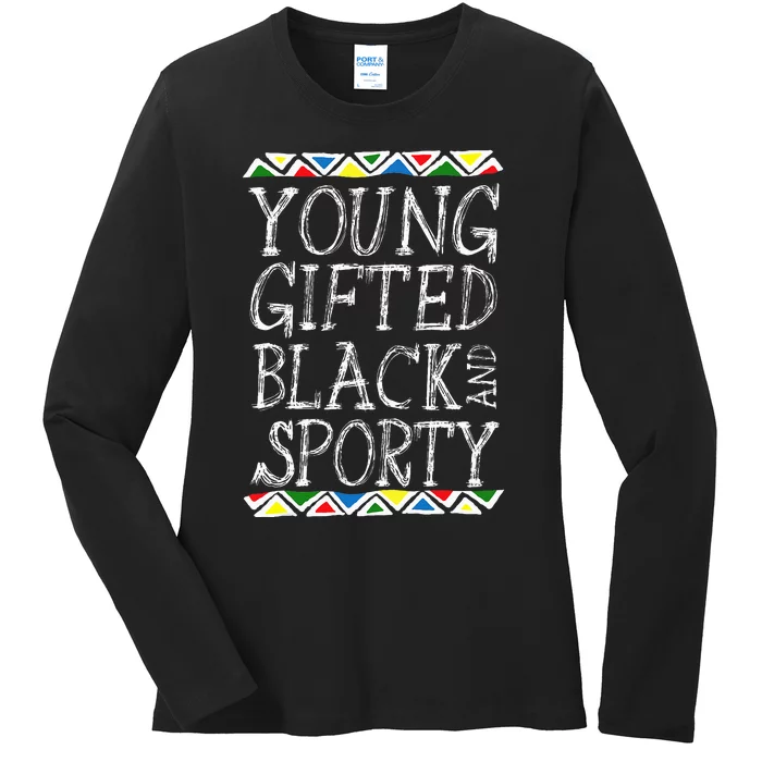 Young Gifted And Black Sporty Cool Black History Month Gift Ladies Long Sleeve Shirt