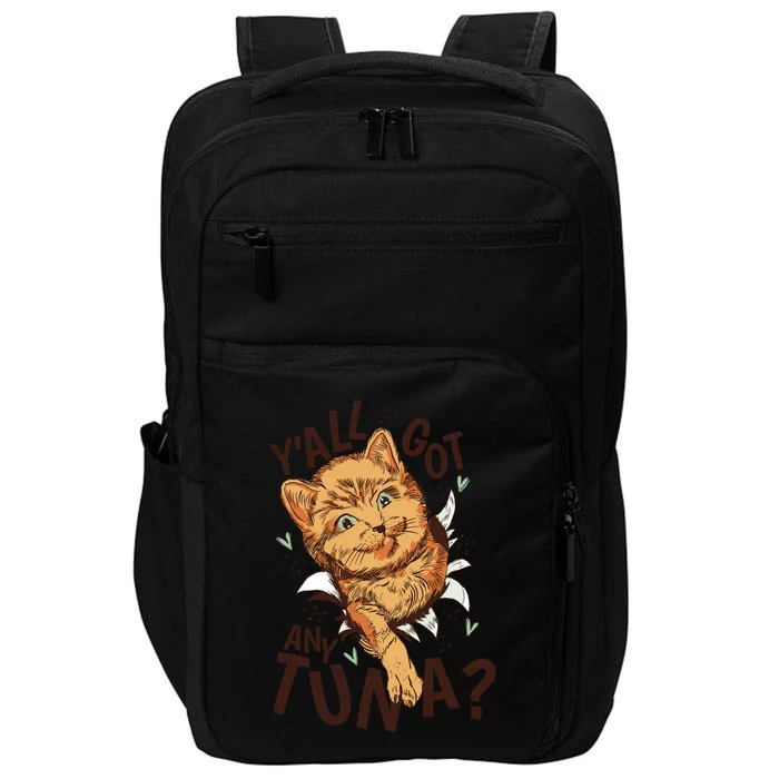 Yall Got Any Tuna Funny Cat Impact Tech Backpack