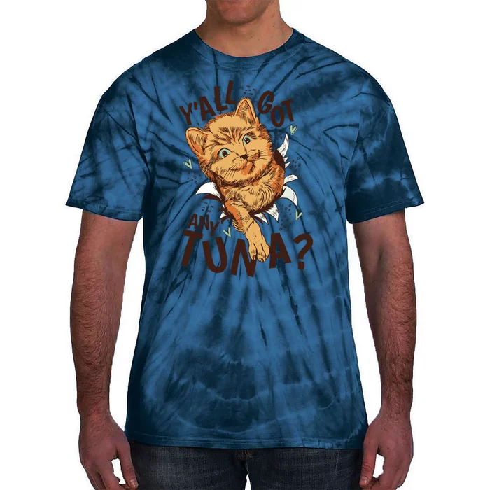 Yall Got Any Tuna Funny Cat Tie-Dye T-Shirt