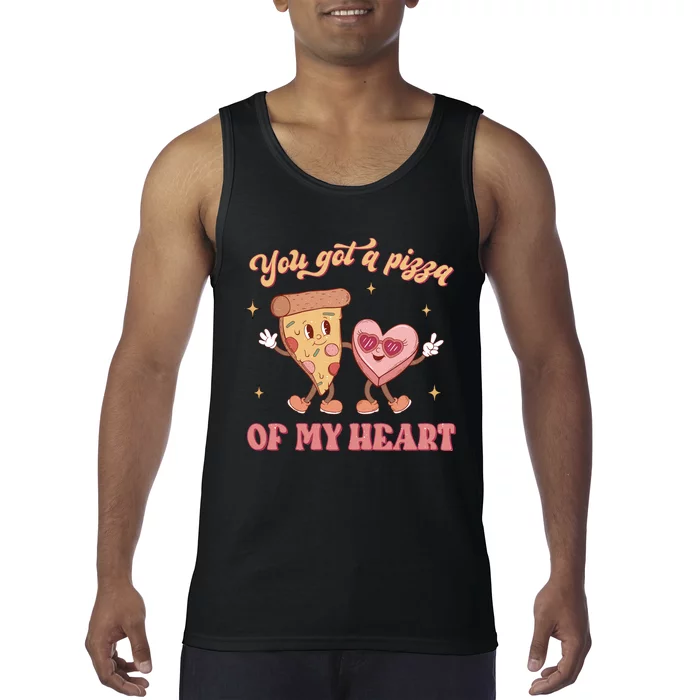 You Got A Pizza Of My Heart Retro Valentine's Day Gift Tank Top