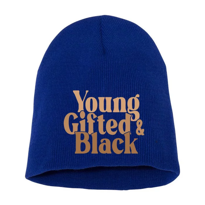 Young Gifted And Black Great Gift Short Acrylic Beanie