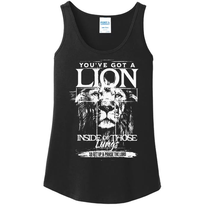 YouVe Got A Lion Inside Of Those Lungs Praise The Lord Ladies Essential Tank