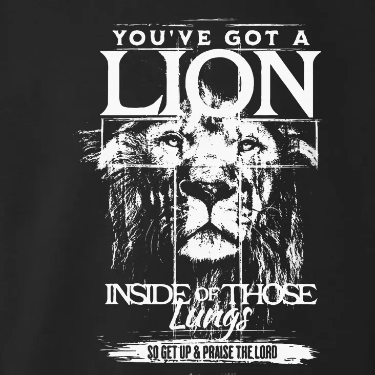 YouVe Got A Lion Inside Of Those Lungs Praise The Lord Toddler Hoodie