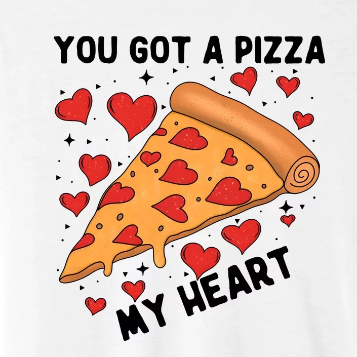 You Got A Pizza My Heart Valentine Day Lover Couple Matching ChromaSoft Performance T-Shirt