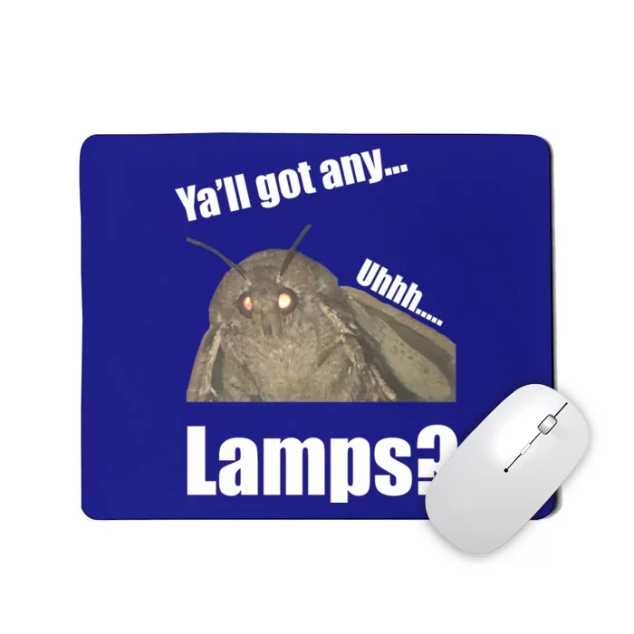 Yall Got Any Lamps Moth Meme Mousepad