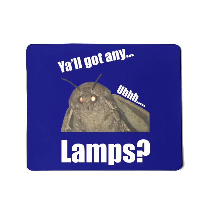 Yall Got Any Lamps Moth Meme Mousepad