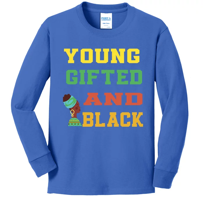 Young Gifted And Black Funny Outfit Meaningful Gift Kids Long Sleeve Shirt