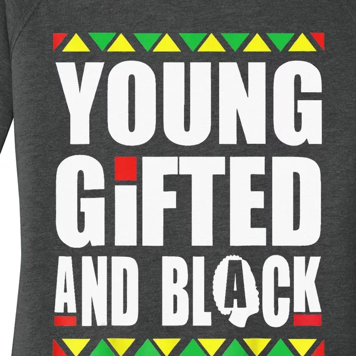 Young Gifted And Black African Pride Black History Month Women's Perfect Tri Tunic Long Sleeve Shirt