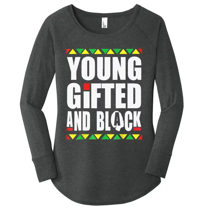 Young Gifted And Black African Pride Black History Month Women's Perfect Tri Tunic Long Sleeve Shirt