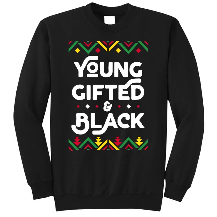 Young Gifted And Black Black History Month Black Leaders African Sweatshirt