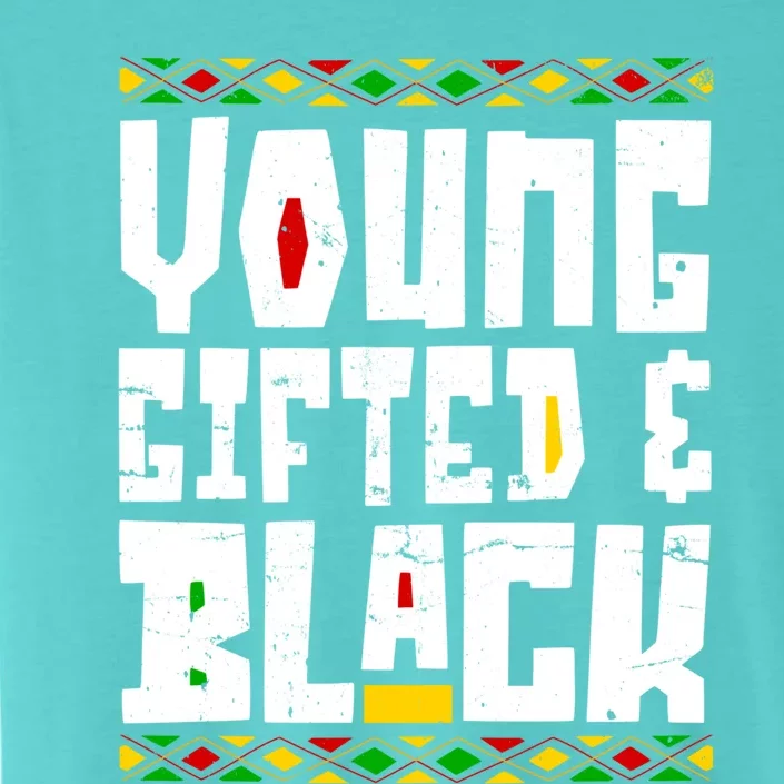 Young Gifted Black Funny Juneteenth Black History Month Gift ChromaSoft Performance T-Shirt