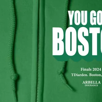 You Got Boston Finals 2024 Full Zip Hoodie