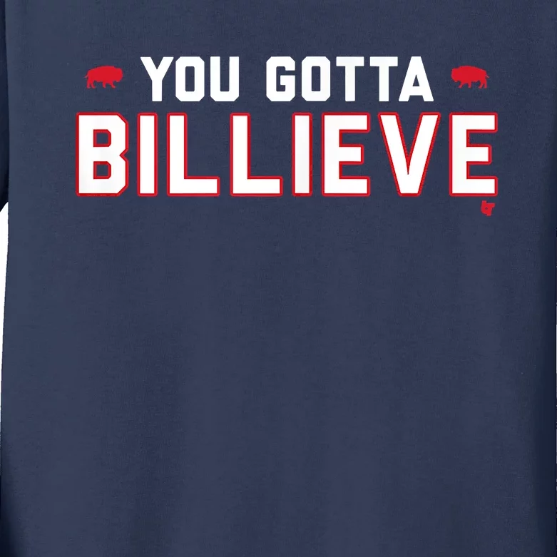 You Gotta Billieve Buffalo Football Kids Long Sleeve Shirt