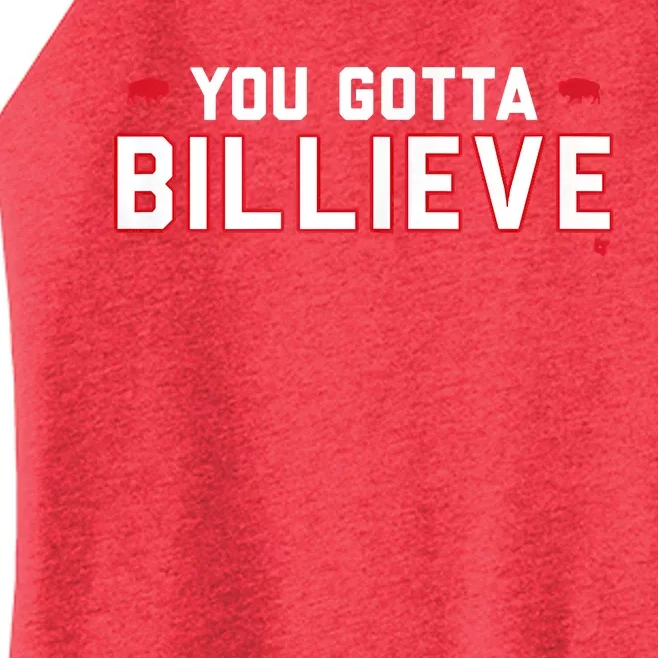 You Gotta Billieve Buffalo Football Women’s Perfect Tri Rocker Tank