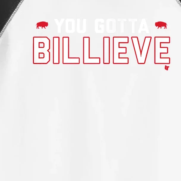 You Gotta Billieve Buffalo Football Toddler Fine Jersey T-Shirt