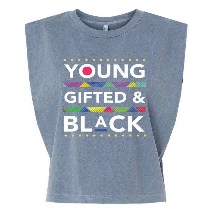 Young Gifted Black4 Black Magic Girl And Black History Garment-Dyed Women's Muscle Tee