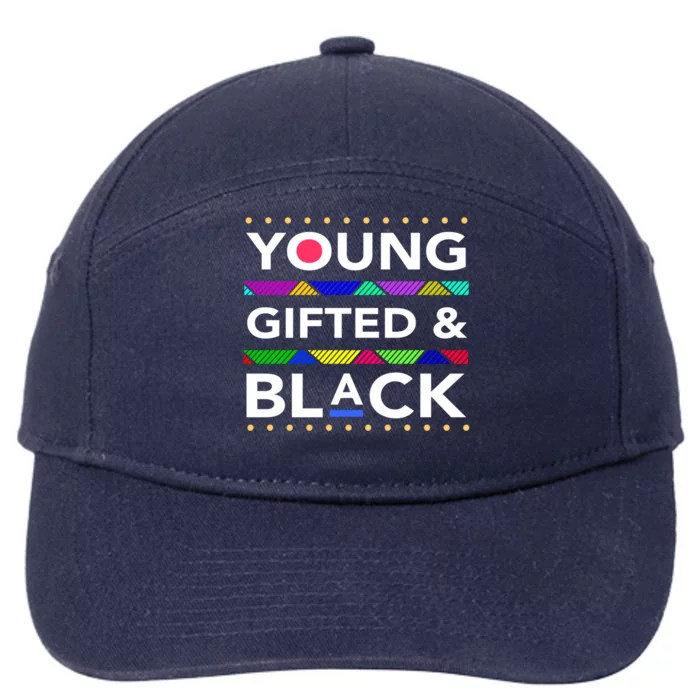 Young Gifted Black4 Black Magic And Black History Gift 7-Panel Snapback Hat