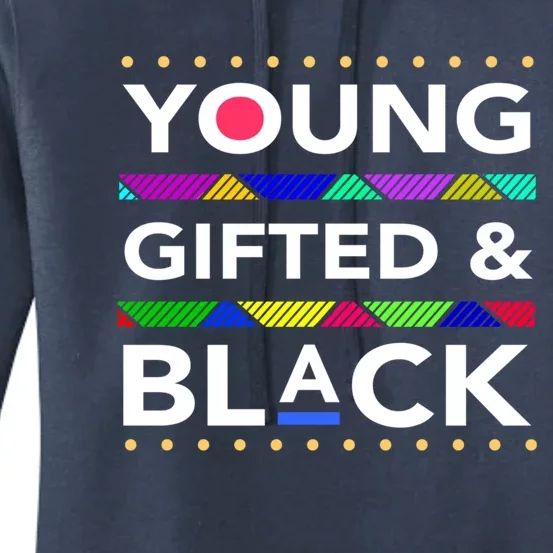 Young Gifted Black4 Black Magic And Black History Gift Women's Pullover Hoodie