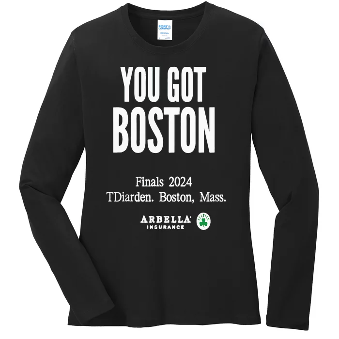 You Got Boston Finals 2024 Ladies Long Sleeve Shirt