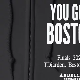 You Got Boston Finals 2024 Full Zip Hoodie